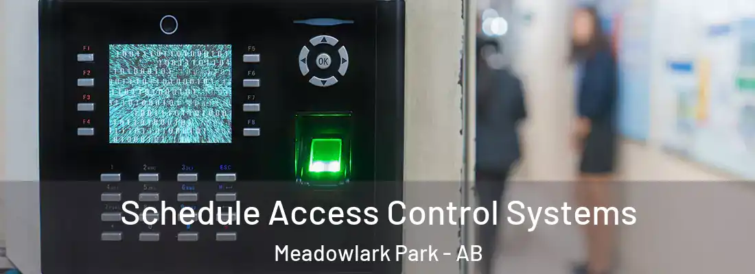  Schedule Access Control Systems Meadowlark Park - AB
