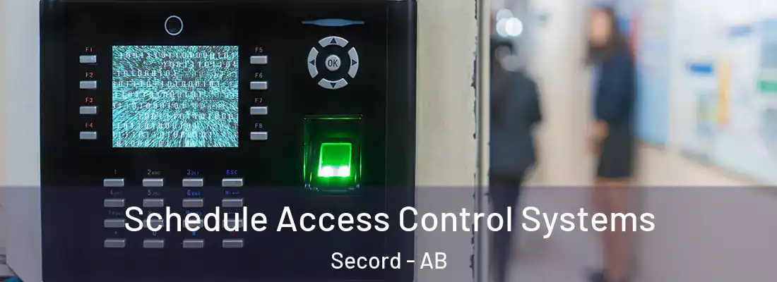 Schedule Access Control Systems Secord - AB