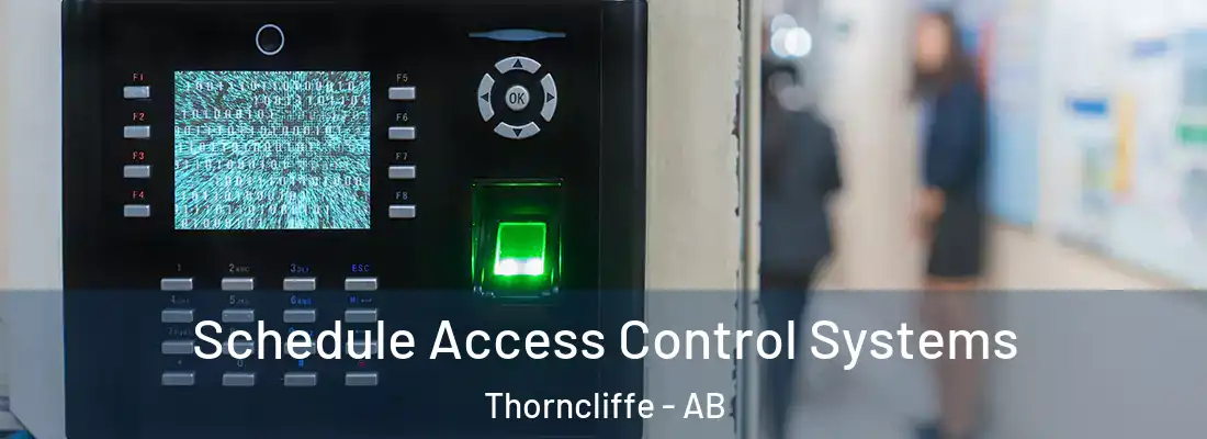  Schedule Access Control Systems Thorncliffe - AB
