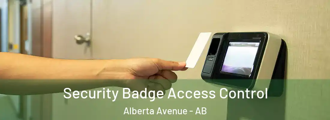  Security Badge Access Control Alberta Avenue - AB