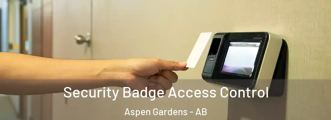  Security Badge Access Control Aspen Gardens - AB