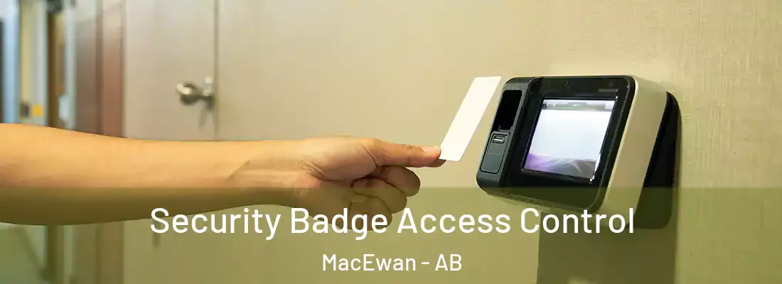  Security Badge Access Control MacEwan - AB