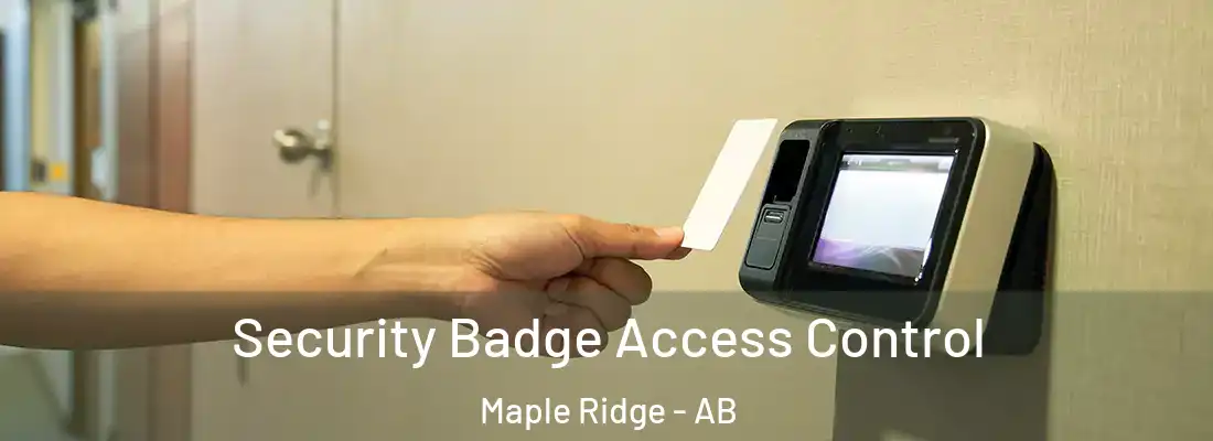  Security Badge Access Control Maple Ridge - AB