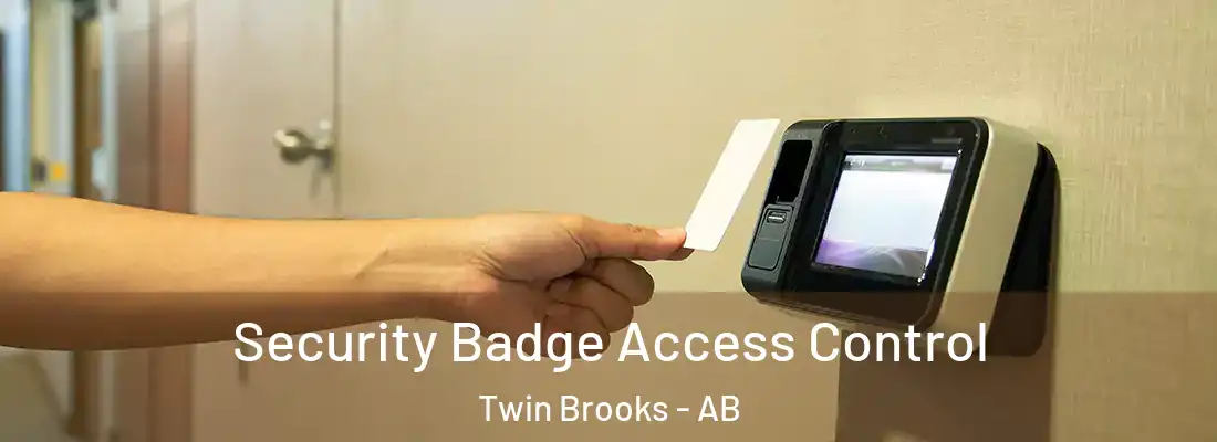  Security Badge Access Control Twin Brooks - AB