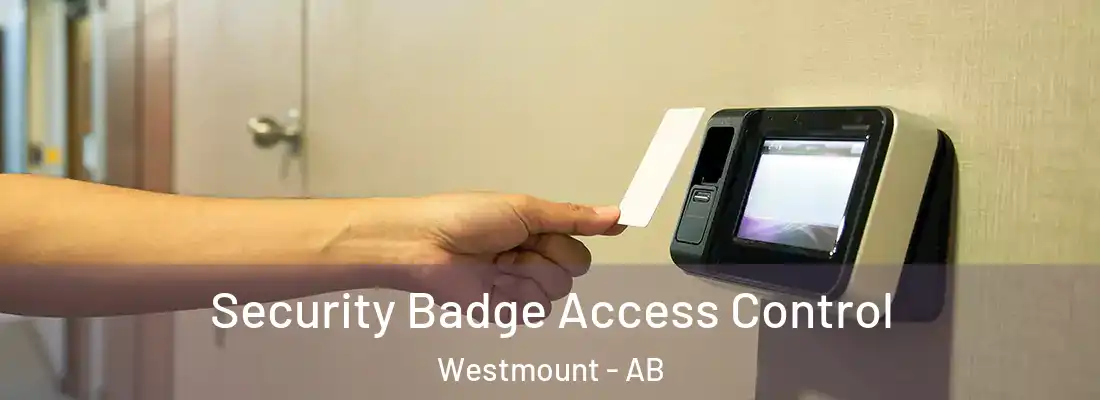  Security Badge Access Control Westmount - AB