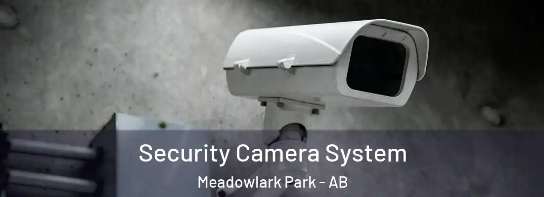  Security Camera System Meadowlark Park - AB