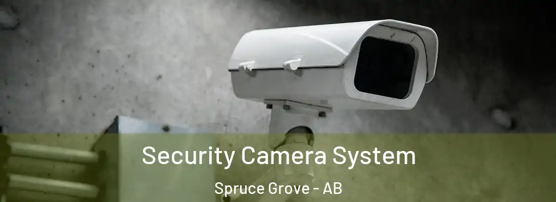  Security Camera System Spruce Grove - AB
