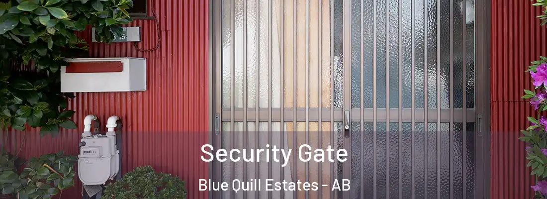  Security Gate Blue Quill Estates - AB