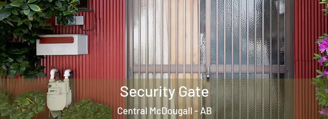  Security Gate Central McDougall - AB