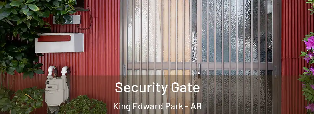  Security Gate King Edward Park - AB