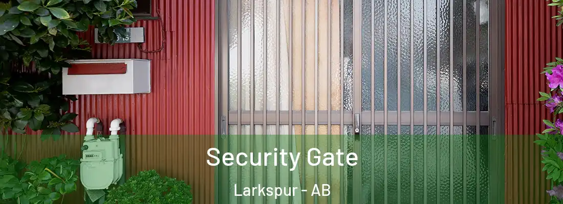  Security Gate Larkspur - AB
