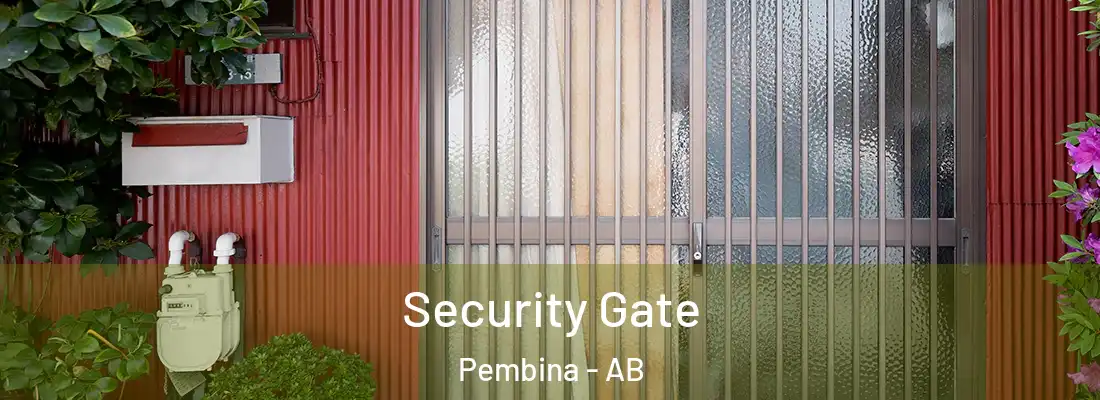  Security Gate Pembina - AB