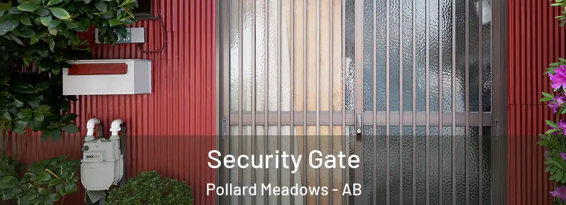  Security Gate Pollard Meadows - AB
