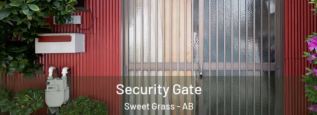  Security Gate Sweet Grass - AB