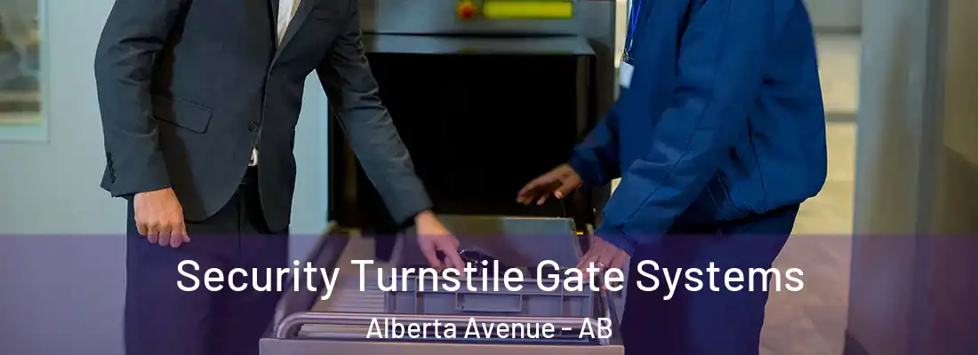  Security Turnstile Gate Systems Alberta Avenue - AB