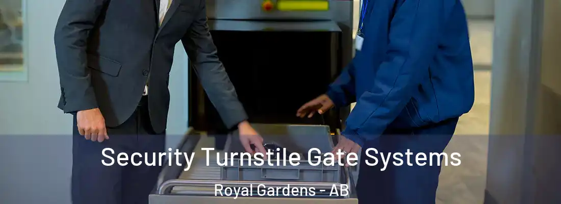  Security Turnstile Gate Systems Royal Gardens - AB