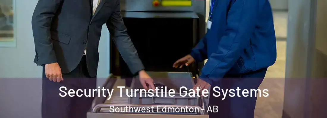  Security Turnstile Gate Systems Southwest Edmonton - AB