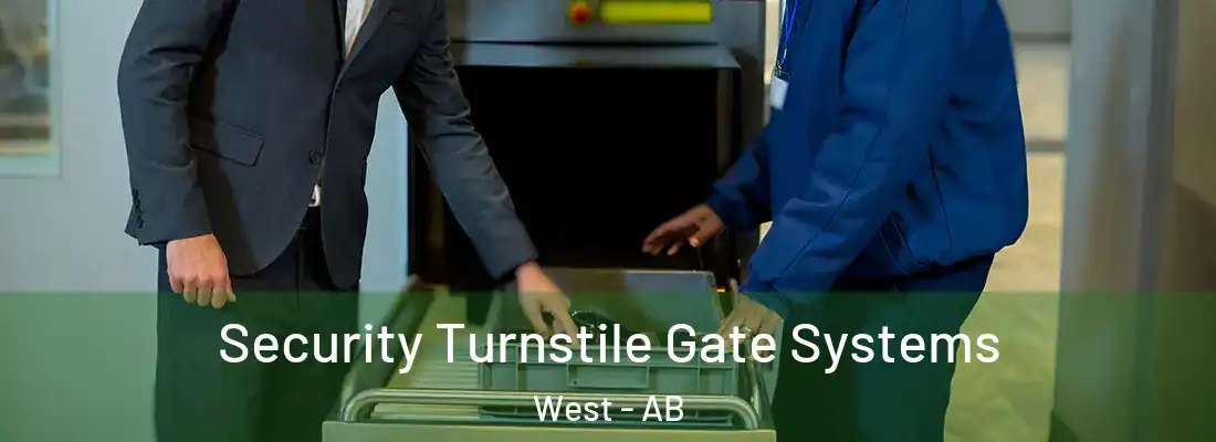  Security Turnstile Gate Systems West - AB