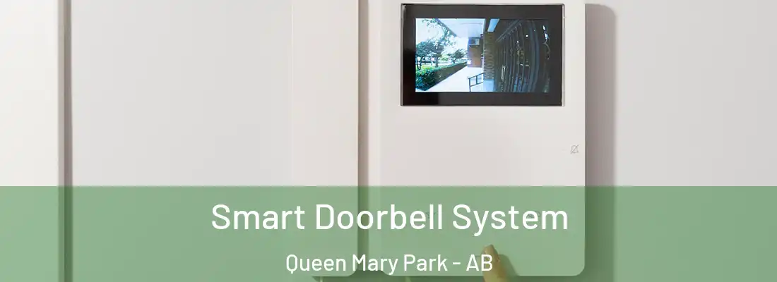  Smart Doorbell System Queen Mary Park - AB