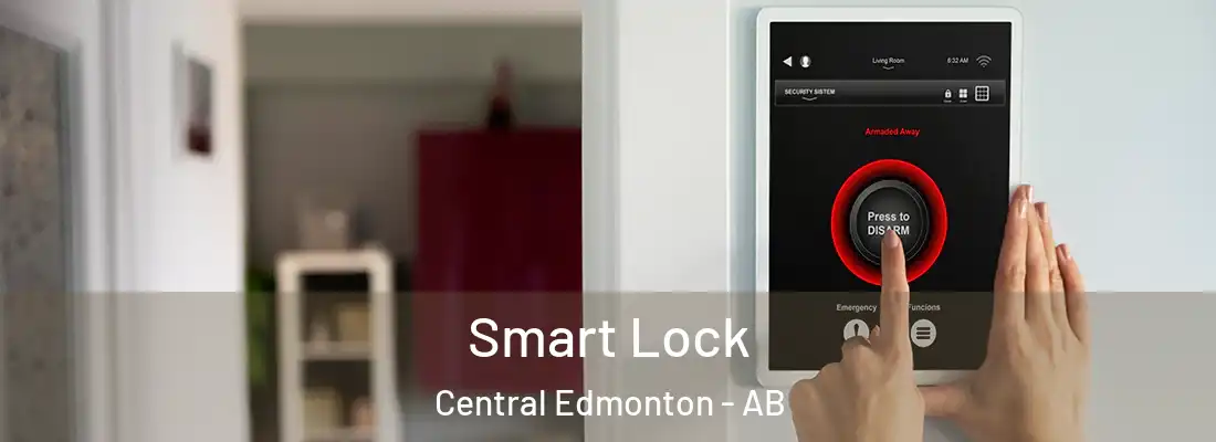  Smart Lock Central Edmonton - AB