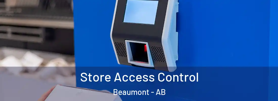  Store Access Control Beaumont - AB