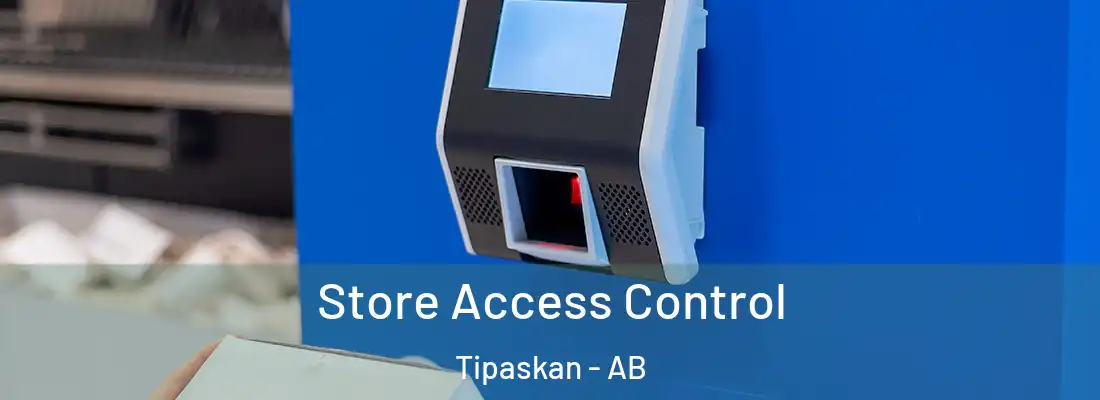  Store Access Control Tipaskan - AB