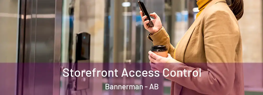  Storefront Access Control Bannerman - AB
