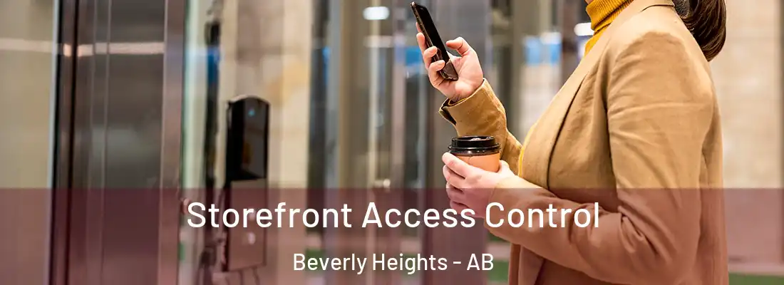  Storefront Access Control Beverly Heights - AB