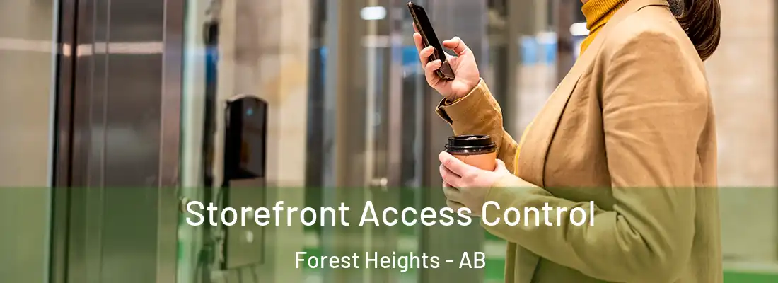  Storefront Access Control Forest Heights - AB