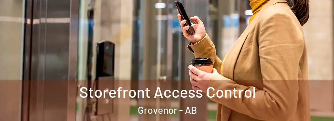  Storefront Access Control Grovenor - AB