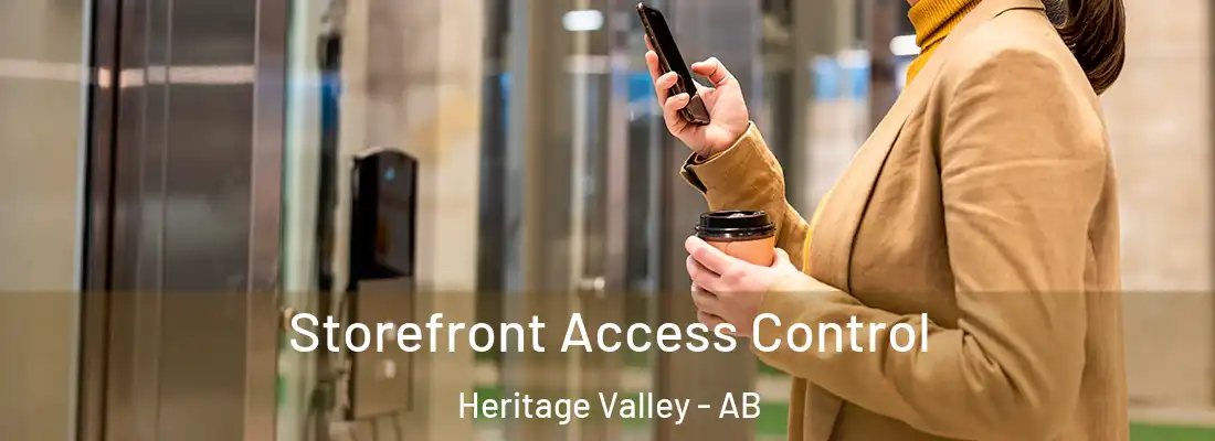  Storefront Access Control Heritage Valley - AB
