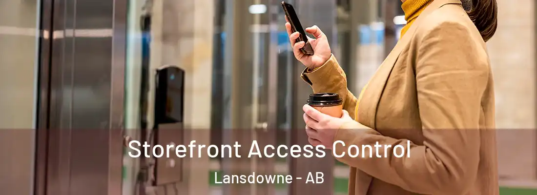  Storefront Access Control Lansdowne - AB