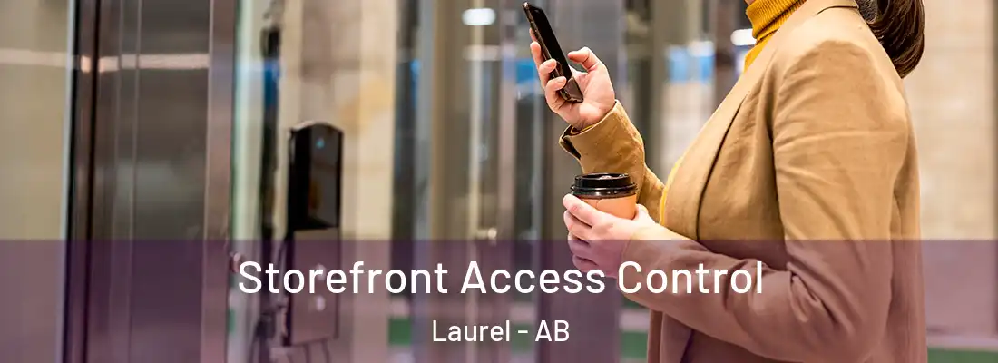  Storefront Access Control Laurel - AB