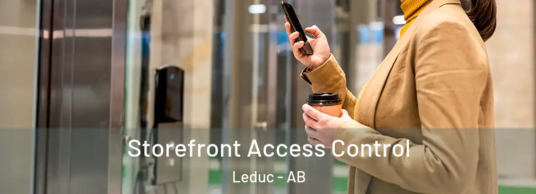  Storefront Access Control Leduc - AB