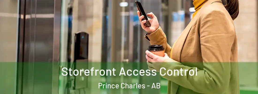 Storefront Access Control Prince Charles - AB