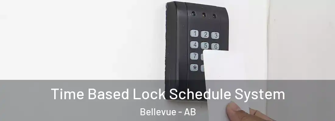  Time Based Lock Schedule System Bellevue - AB