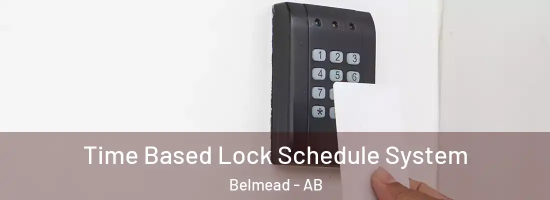  Time Based Lock Schedule System Belmead - AB