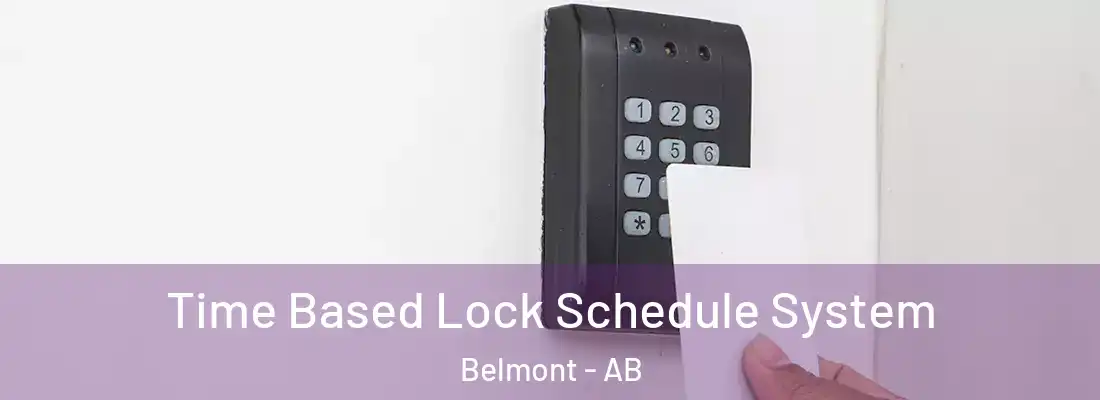  Time Based Lock Schedule System Belmont - AB