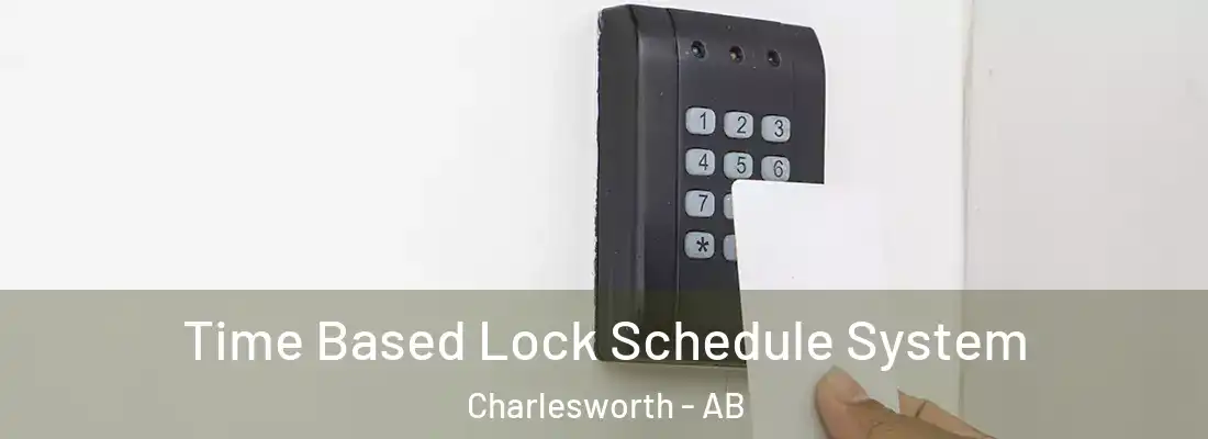  Time Based Lock Schedule System Charlesworth - AB