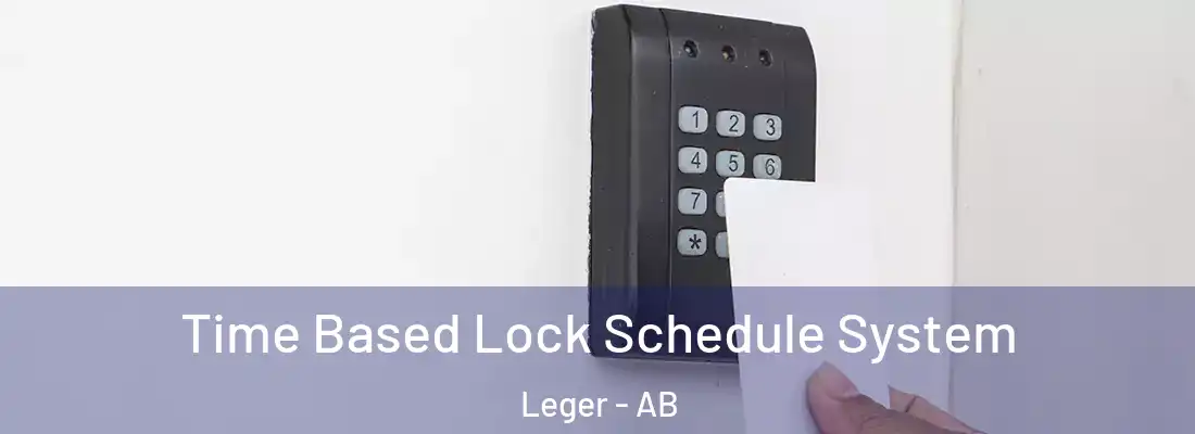  Time Based Lock Schedule System Leger - AB