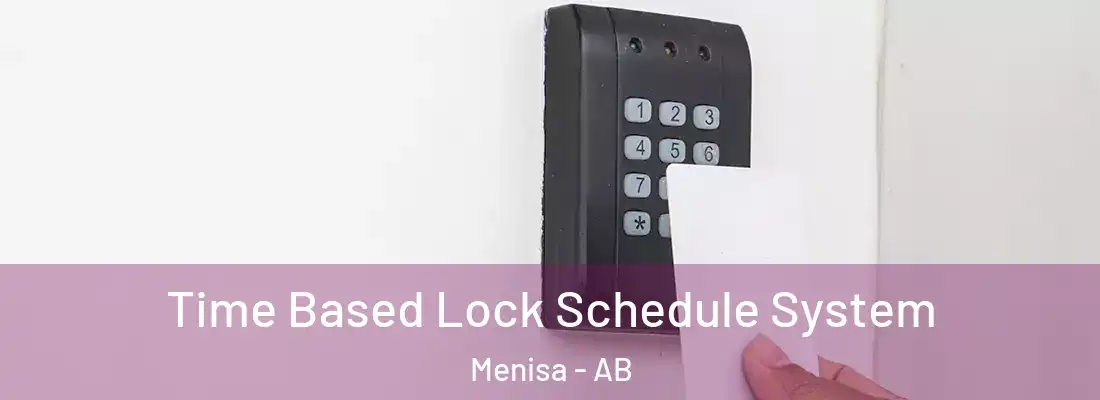 Time Based Lock Schedule System Menisa - AB