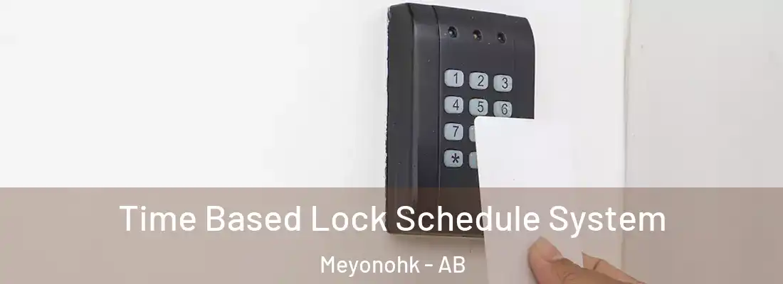  Time Based Lock Schedule System Meyonohk - AB