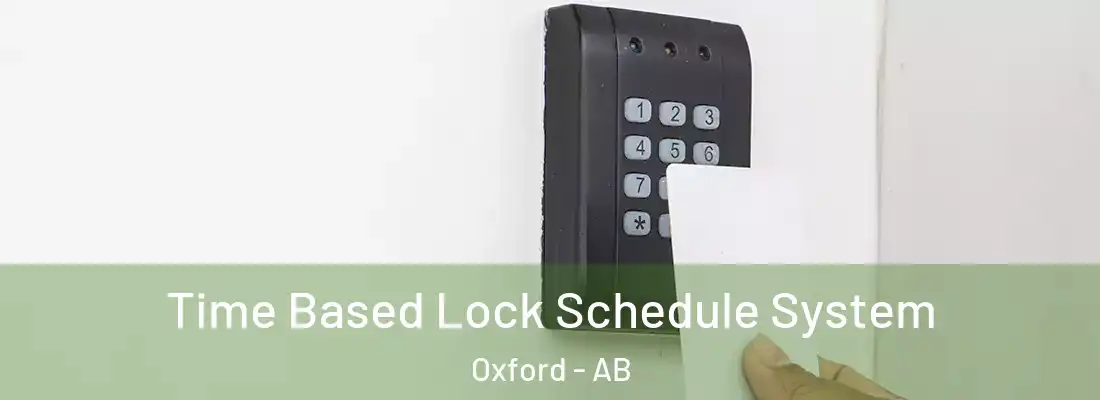  Time Based Lock Schedule System Oxford - AB