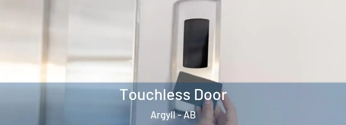  Touchless Door Argyll - AB