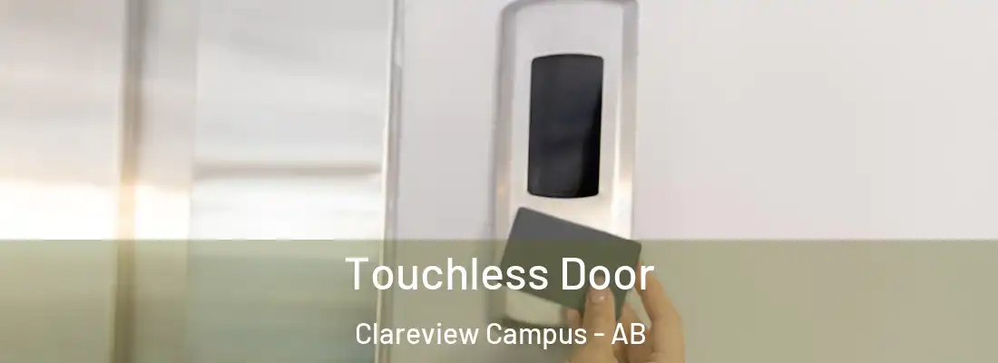  Touchless Door Clareview Campus - AB