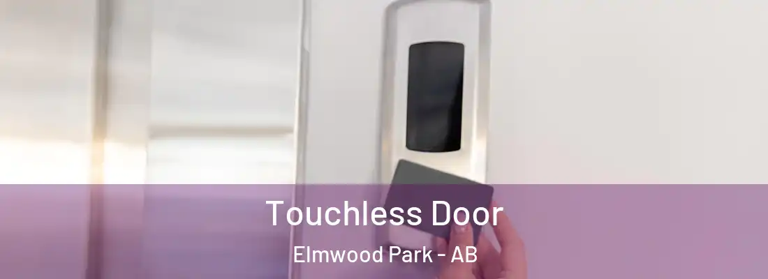  Touchless Door Elmwood Park - AB
