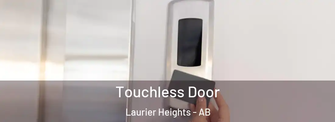  Touchless Door Laurier Heights - AB