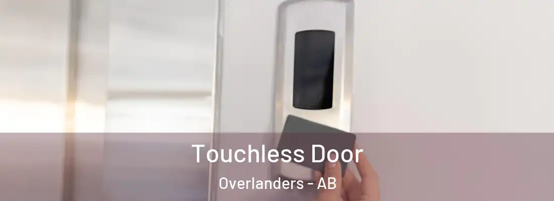  Touchless Door Overlanders - AB