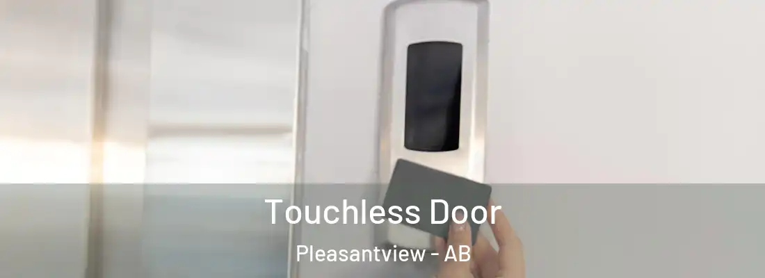  Touchless Door Pleasantview - AB