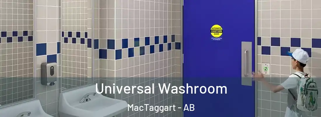  Universal Washroom MacTaggart - AB